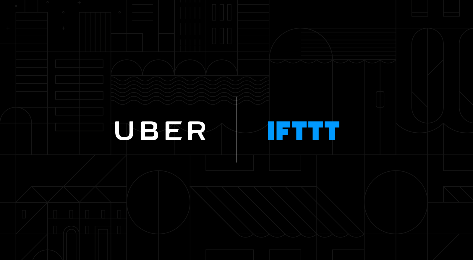 IFTTT and Uber Open Up a New Category of Automation Magic